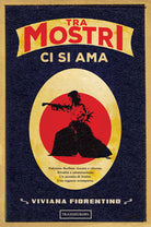 Cover of Tra mostri ci si ama