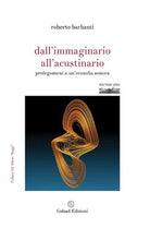 Cover of Dall'immaginario all'acustinario. Prolegomeni a un'ecosofia sonora