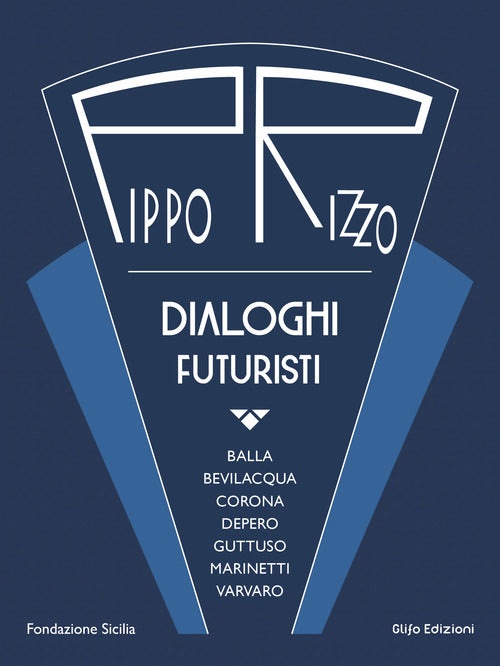 Cover of Pippo Rizzo. Dialoghi futuristi