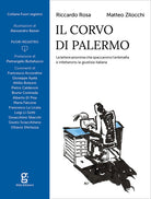 Cover of corvo di Palermo. Le lettere anonime che spaccarono l’antimafia e infettarono la giustizia italiana
