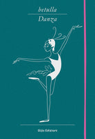 Cover of Betulla, danza. Libro d'artista per appunti. Ediz. italiana, inglese, spagnola, francese e tedesca