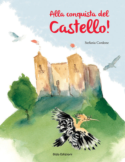 Cover of Alla conquista del Castello!