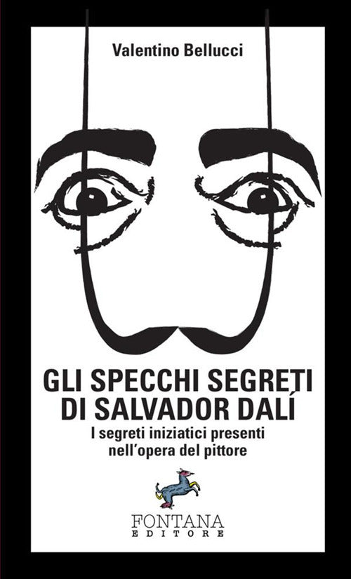 Cover of specchi segreti di Salvador Dalí. I segreti iniziatici presenti nell'opera del pittore