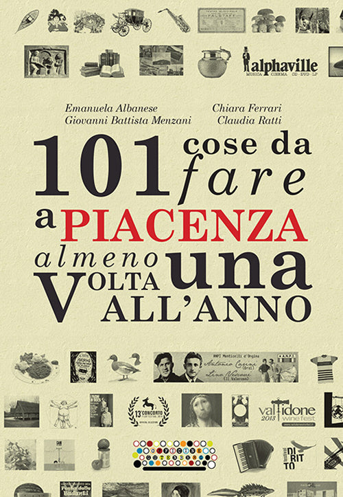 Cover of 101 cose da fare a Piacenza almeno una volta all'anno