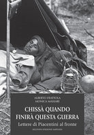 Cover of Chissà quando finirà questa guerra. Lettere di piacentini al fronte