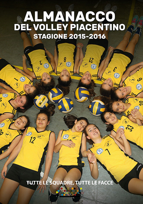 Cover of almanacco del volley piacentino stagione 2015-2016. Tutte le squadre, tutte le facce