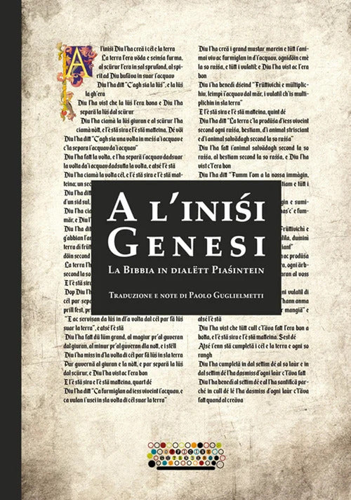 A linii. Genesi. La Bibbia in dialtt Piaintein. Testo piacentino