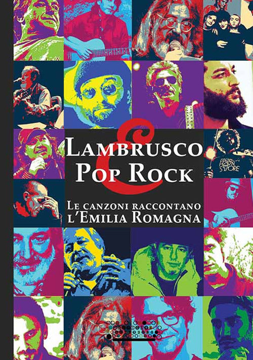 Cover of Lambrusco e pop rock. Un viaggio entusiasmante tra le canzoni che hanno raccontato l’Emilia Romagna