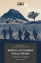 Cover of Ribelli all'ombra della Pietra. La Storia e le storie