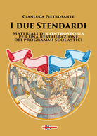 Cover of due stendardi. Materiali di controstoria per una restaurazione dei programmi scolastici