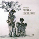 Cover of Guerra, fichi e balli. Saluteme tutte e tu sone sembe