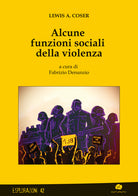 Cover of Alcune funzioni sociali della violenza