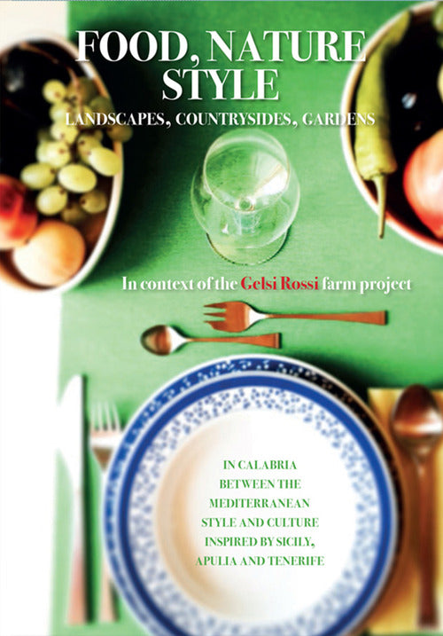 Cover of Food, nature, style. Landscapes, cuntryside, gardens