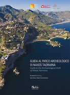 Cover of Guida al Parco Archeologico di Naxos Taormina-Guide to the Archaeological Park of Naxos Taormina