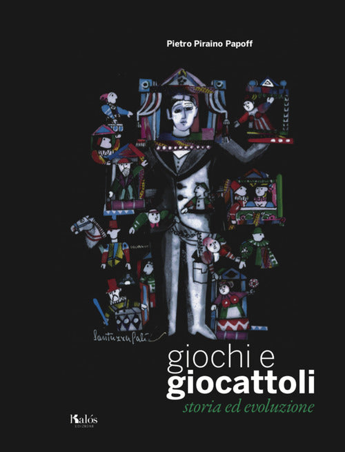 Cover of Giochi e giocattoli. Storia ed evoluzione