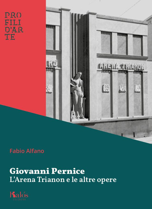 Cover of Giovanni Pernice. L'Arena Trianon e le altre opere