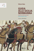 Cover of Guida alla Sicilia normanna. Ediz. italiana, francese e inglese