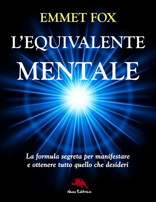 Cover of equivalente mentale. La formula segreta per manifestare e ottenere tutto quello che desideri