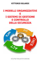 Cover of modelli organizzativi e i sistemi di gestione e controllo della sicurezza
