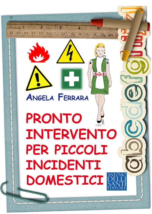 Cover of Pronto intervento per piccoli incidenti domestici