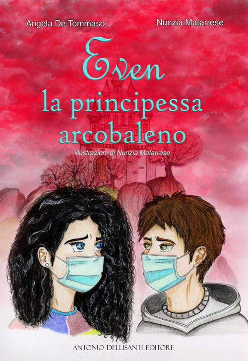 Cover of Even. La principessa arcobaleno
