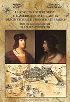 Cover of rivolta antifrancese e l'assedio di Castellaneta descritti nelle cronache di Spagna. I fatti che sconvolsero la città tra il 12 e il 24 febbraio 1503