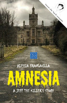 Cover of Amnesia. A Jeff the killer's story