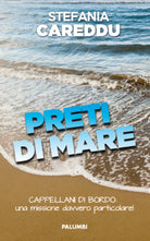 Cover of Preti di mare. Cappellani di bordo: una missione davvero particolare!