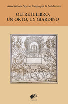 Cover of Oltre il libro. Un orto, un giardino
