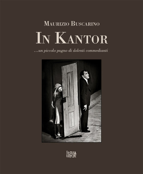 Cover of In Kantor... Un piccolo pugno di dolenti commedianti