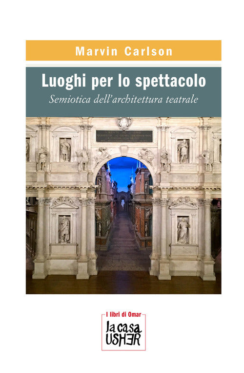 Cover of Luoghi per lo spettacolo. Semiotica dell’architettura teatrale