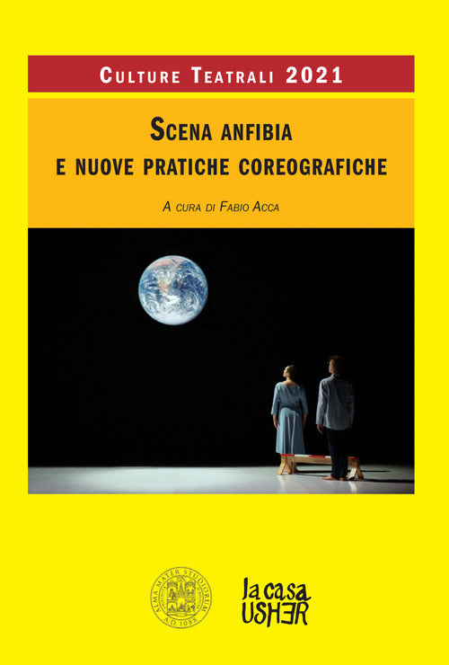 Cover of Scena anfibia e nuove pratiche coreografiche. Culture teatrali 2021