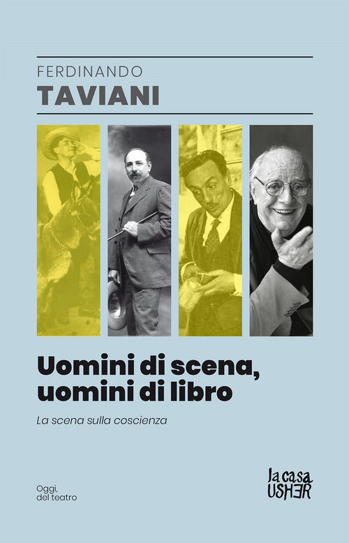 Cover of Uomini di scena, uomini di libri. La scena sulla coscienza