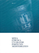 Cover of Spina Etrusca. Un grande porto nel Mediterraneo