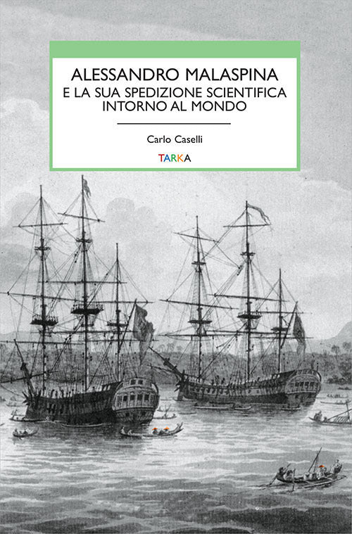 Cover of Alessandro Malaspina e la sua spedizione scientifica intorno al mondo