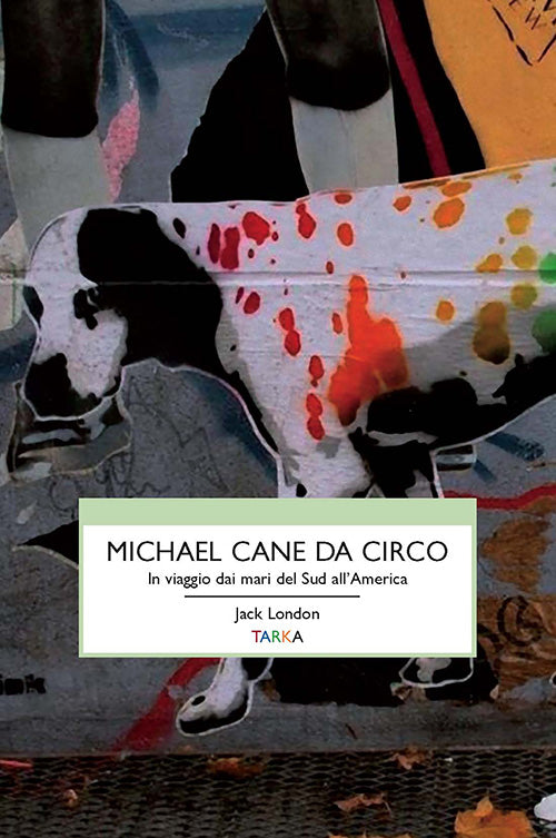 Cover of Michael, cane da circo. In viaggio dai mari del sud all'America