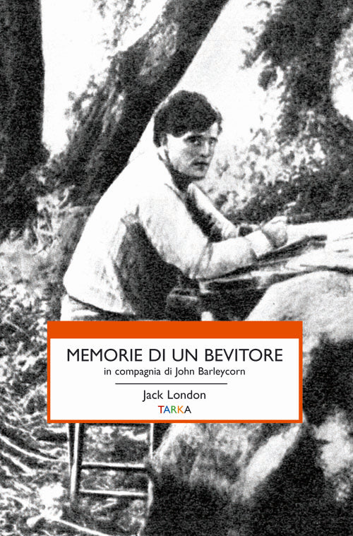 Cover of Memorie di un bevitore in compagnia di John Barleycorn