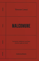 Malcomune. Inclusione, resilienza e una beata minchia negli enti locali