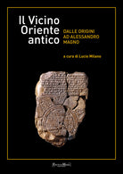 Cover of vicino Oriente antico dalle origini ad Alessandro Magno