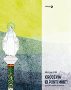 Cover of Crocevia di punti morti. Quattro anime nel Pozzo
