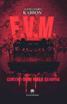 Cover of F.V.M. Contro ogni male sempre