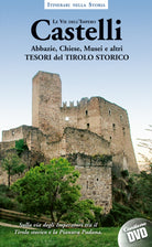 Cover of Castelli, abbazie, chiese, musei e altri tesori del Tirolo storico. Itinerari nella storia. Le vie dell'impero
