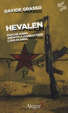 Cover of Hevalen. Perché sono andato a combattere l'Isis in Siria