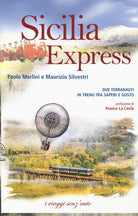 Cover of Sicilia express. Due terranauti in treno tra saperi e gusto