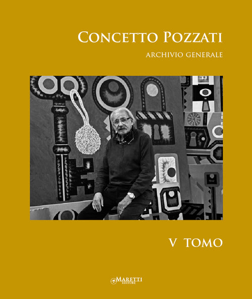 Cover of Concetto Pozzati. Archivio generale
