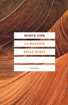 Cover of macchia della razza. Storie di ordinaria discriminazione