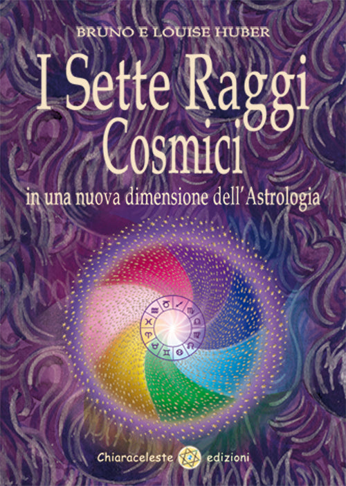 Cover of sette raggi cosmici in una nuova dimensione dell'astrologia