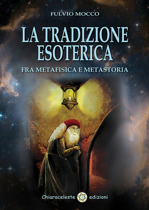 Cover of tradizione esoterica. Fra metafisica e metastoria
