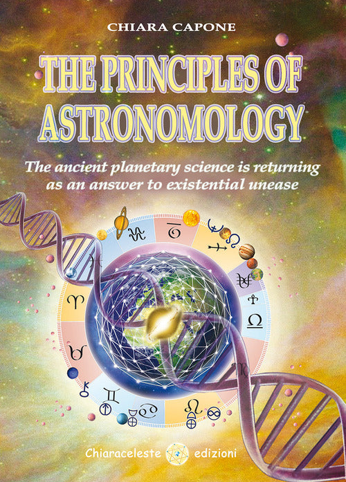 Cover of principles of astronomo-logy. The ancient planetary science is returning as an answer to existential unease