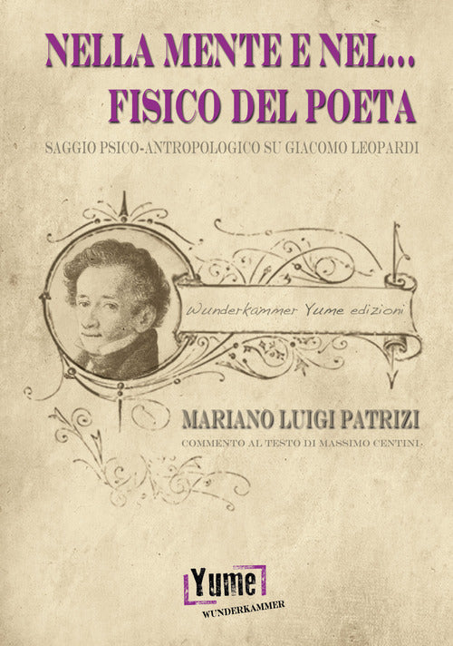 Cover of Nella mente e nel... fisico del poeta. Saggio psico-antropologico su Giacomo Leopardi